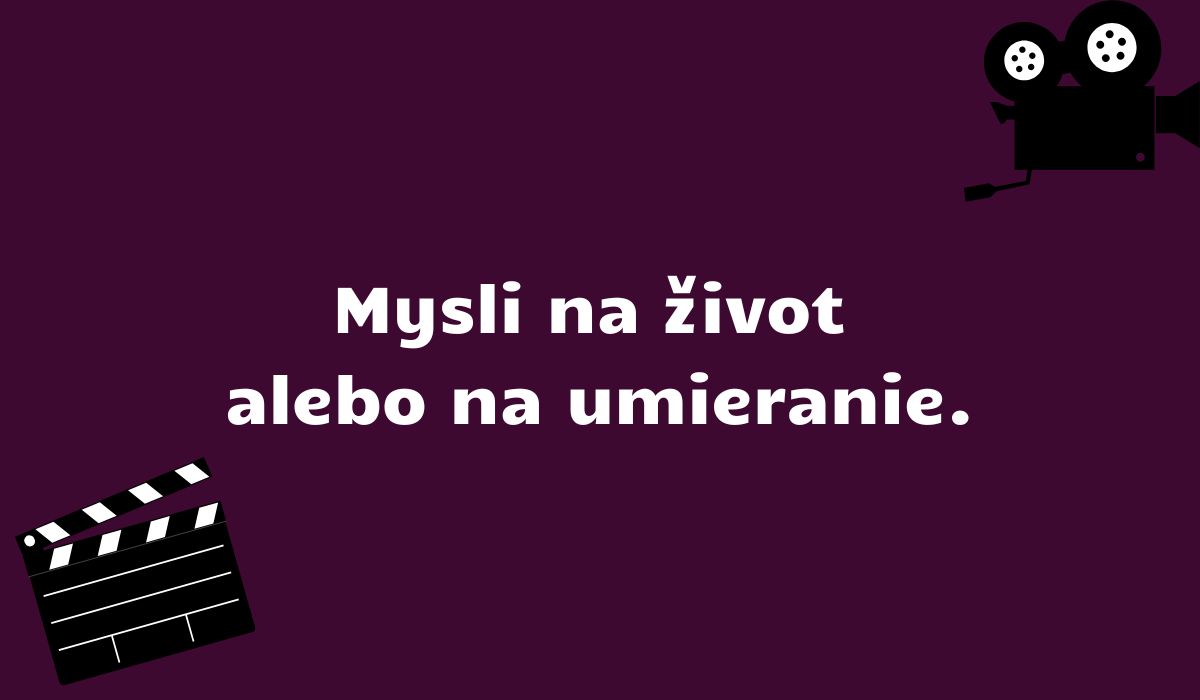 slávna veta z filmu